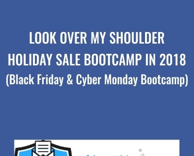 Look Over My Shoulder-Holiday Sale Bootcamp in 2018 - Ezra Firestone