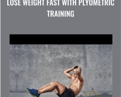 Lose Weight Fast with Plyometric Training - Joe Parys