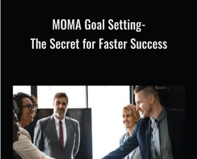 MOMA Goal Setting-The Secret for Faster Success - Jill McAbe