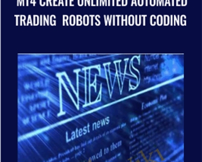 MT4 Create Unlimited Automated Trading Robots Without Coding - Anonymous