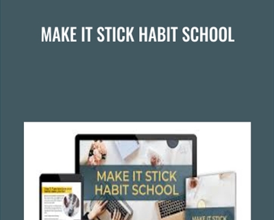 Make It Stick Habit School - Sarah Von Bargen