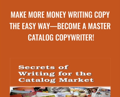 Make More Money Writing Copy the Easy WayBecome a Master Catalog Copywriter! - Awai