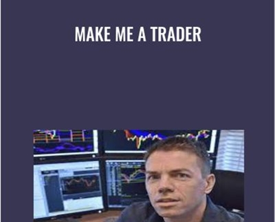 Make me a Trader - Charlie Burton