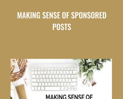 Making Sense of Sponsored Posts - Michelle Schroeder-Gardner and Alexis Schroeder