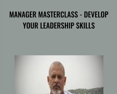 Manager Masterclass-Develop Your Leadership Skills - Dr. Roy Naraine and Adam Naraine
