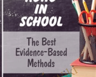 Managing ADHD in School: The Best Evidence-Based Methods - Russell A. Barkley