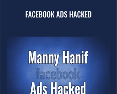 Facebook Ads Hacked - Manny Hanif