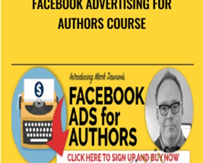 Facebook Advertising for Authors Course - Mark Dawson