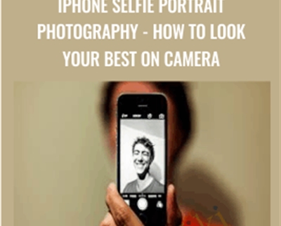 iPhone Selfie Portrait Photography -How To Look Your Best On Camera - Mark Timberlake