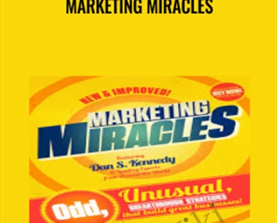 Marketing Miracles - Dan Kennedy