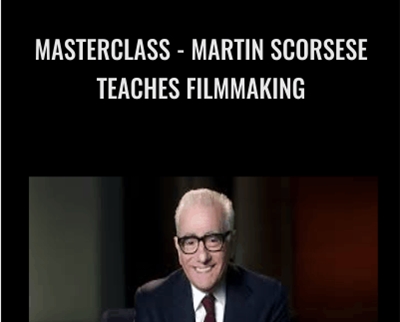 MasterClass-Martin Scorsese Teaches Filmmaking - Martin Scorsese