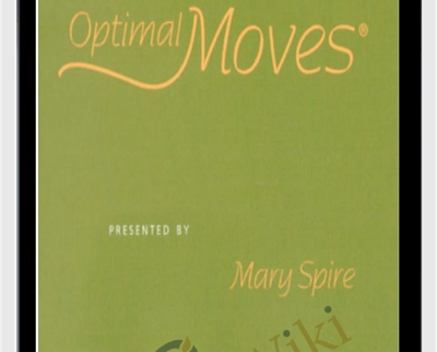Optimal Moves: Effortless Use of the Arms and Hands - Mary Spire