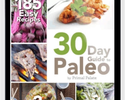 The 30 Day Intro to Paleo - Mason and Bill Staley