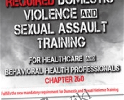 Massachusetts Required Domestic Violence and Sexual Assault Training for Healthcare and Behavioral Health Professionals (Chapter 260) *Pre-Order* - Meredith J. Scannell