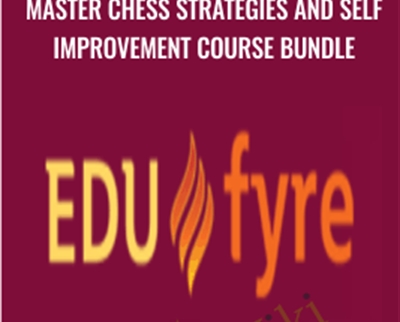 Master Chess Strategies and Self Improvement course Bundle - Edufyre