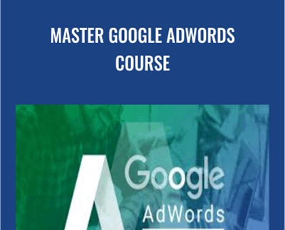 Master Google AdWords Course - Johnathan Dane