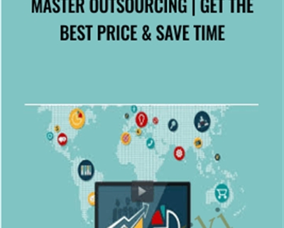 Master Outsourcing-Get the best price and save time - Evan Kimbrell