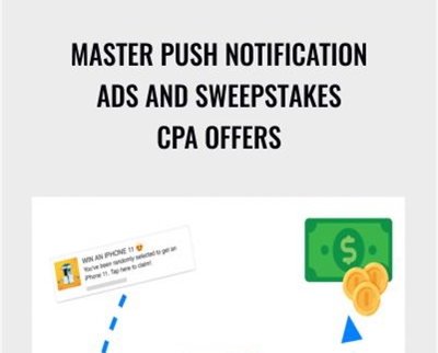 Master Push Notification Ads and Sweepstakes CPA Offers - Nick Lenihan