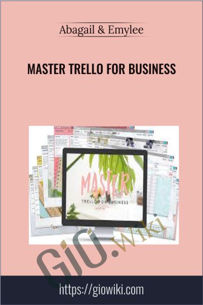 Master Trello for Business - Abagail and Emylee