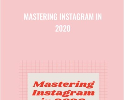 Mastering Instagram in 2020 - Andrew Foxwell