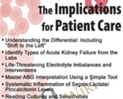 Mastering Lab Interpretation and The Implications for Patient Care - Cyndi Zarbano