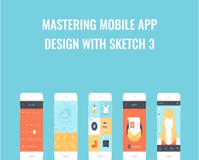 Mastering Mobile App Design With Sketch 3 - Mark Price