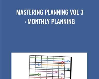 Mastering Planning Vol 3: Monthly Planning - Timothy Kenny