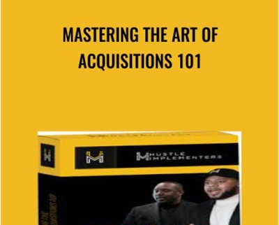Mastering The Art of Acquisitions 101 - Keith Everett