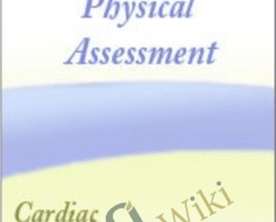 Mastering the Physical Assessment Webcast Series Session #2 Mastering the Cardiac Assessment - Cyndi Zarbano