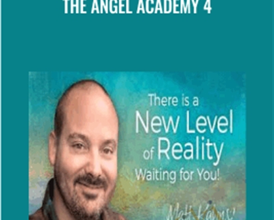 The Angel Academy 4 - Matt Kahn