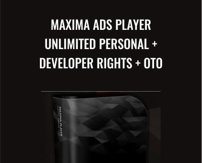 Maxima Ads Player-Unlimited Personal + Developer Rights + OTO - Maxima Player