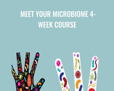 Meet your Microbiome 4-Week Course - Jason Hawrelak