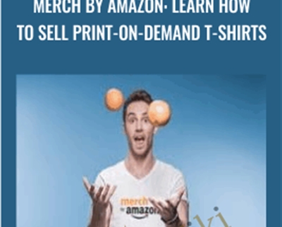 Merch By Amazon: Learn How To Sell Print-on-Demand T-Shirts - Rob Cubbon