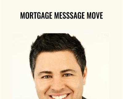 Mortgage Messsage Move - Mike Paul