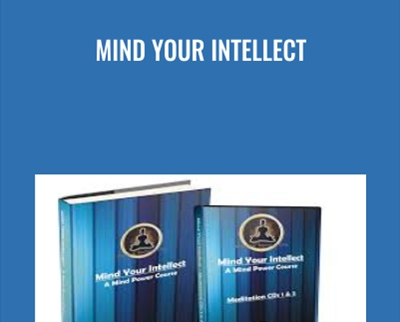 Mind Your Intellect - goldeninspiration.com/