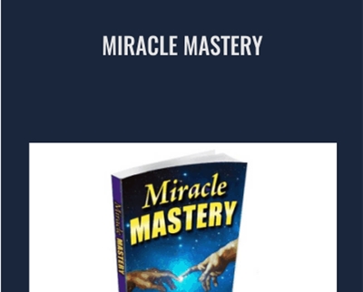Miracle Mastery - Dave DeBold