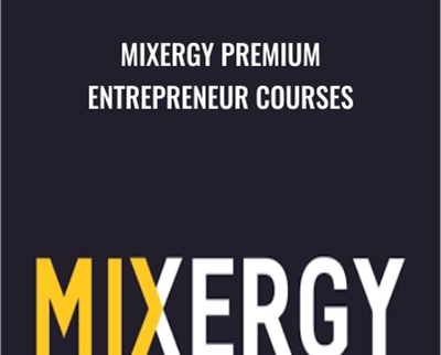 Mixergy Premium Entrepreneur Courses - Andrew Warner