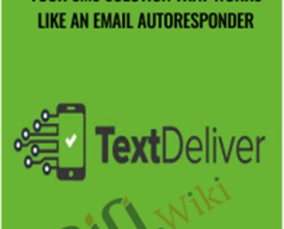 Mobile Autoresponder-Your SMS Solution That Works Like An Email Autoresponder - TextDeliver V2