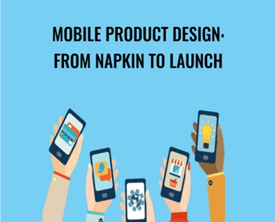 Mobile Product Design: From Napkin to Launch - Mark Price