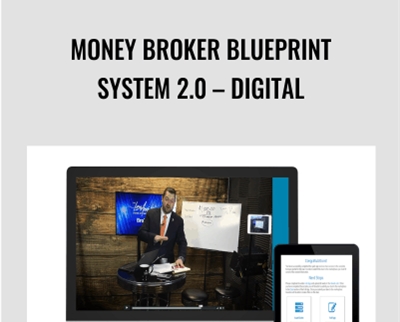Money Broker Blueprint System 2.0 - Digital