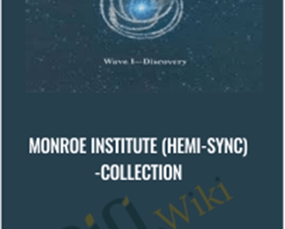 Monroe Institute (Hemi-Sync)-Collection - Hemi-Sync