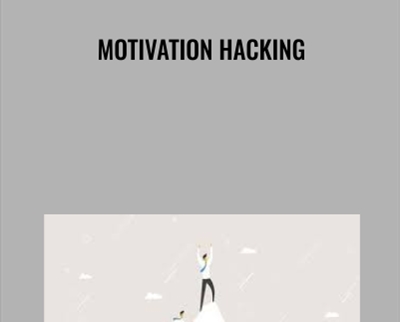 Motivation Hacking - Derek Doepker