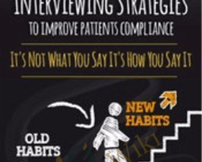 Motivational Interviewing Strategies to Improve Patients Compliance: Its Not What You Say Its How You Say It - Marlisa Brown