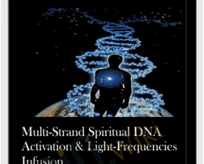 Multi-Strand Spiritual DNA Activation and Light-Frequencies Infusion - Michael David Golzmane