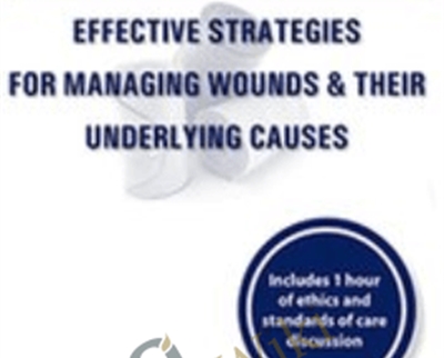 Multidisciplinary Wound Care: Effective Strategies for Managing Wounds and Their Underlying Causes - Carmen Thompson