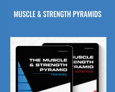 Muscle and Strength Pyramids - Eric Helms