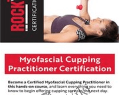 Myofascial Cupping Practitioner Certification - Meghan Helwig