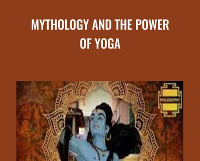 Mythology and the Power of Yoga - Gaia