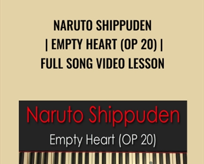 Naruto Shippuden Empty Heart (OP 20)-Full Song Video Lesson - Amosdoll
