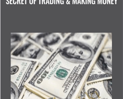 Secret of Trading and Making Money - Neall Concord-Cushing